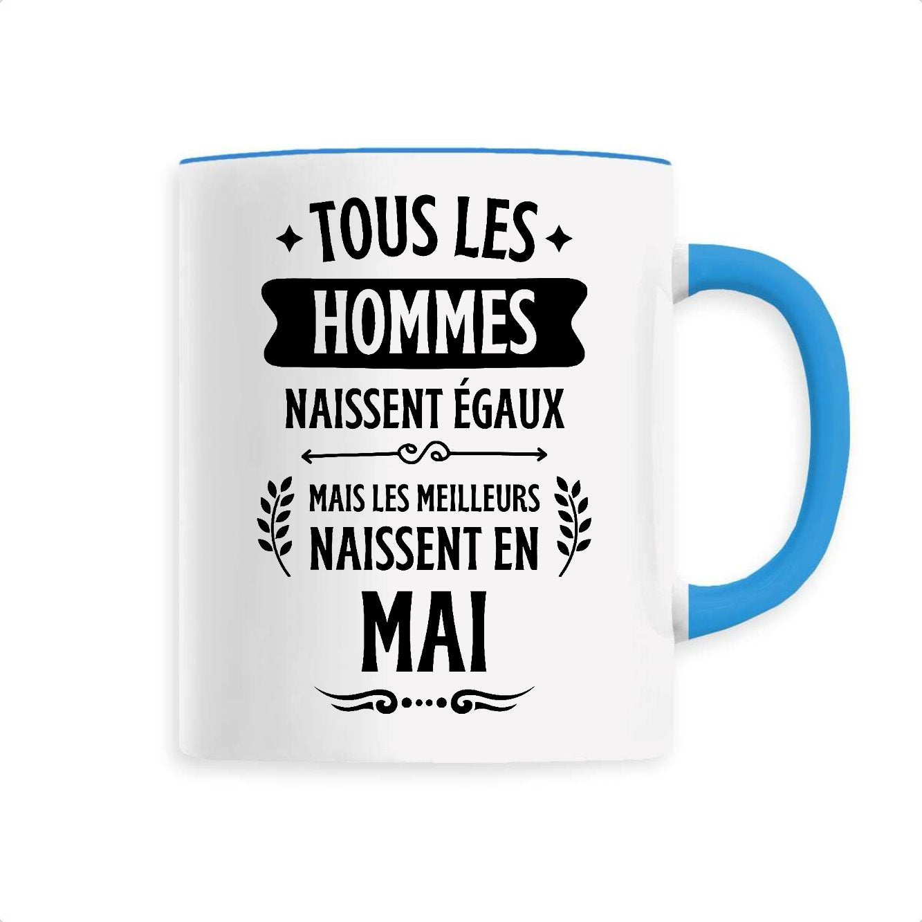 Mug Tous les hommes naissent égaux les meilleurs en mai