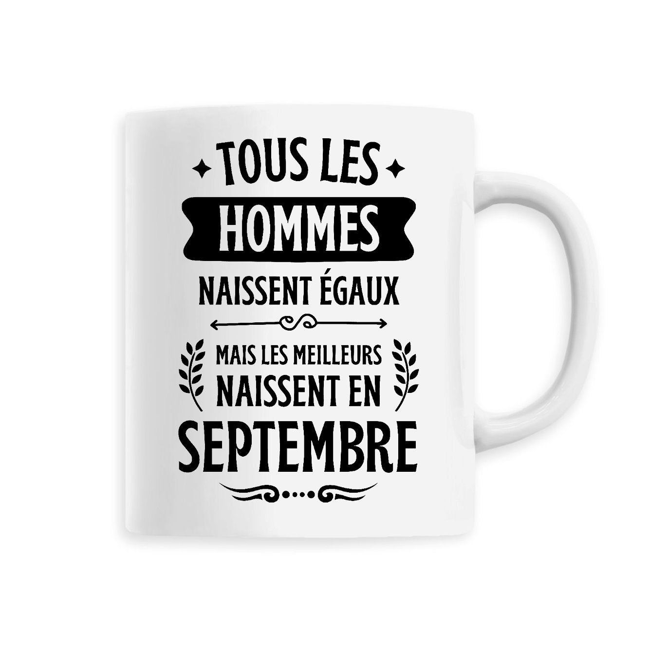 Mug Tous les hommes naissent égaux les meilleurs en septembre