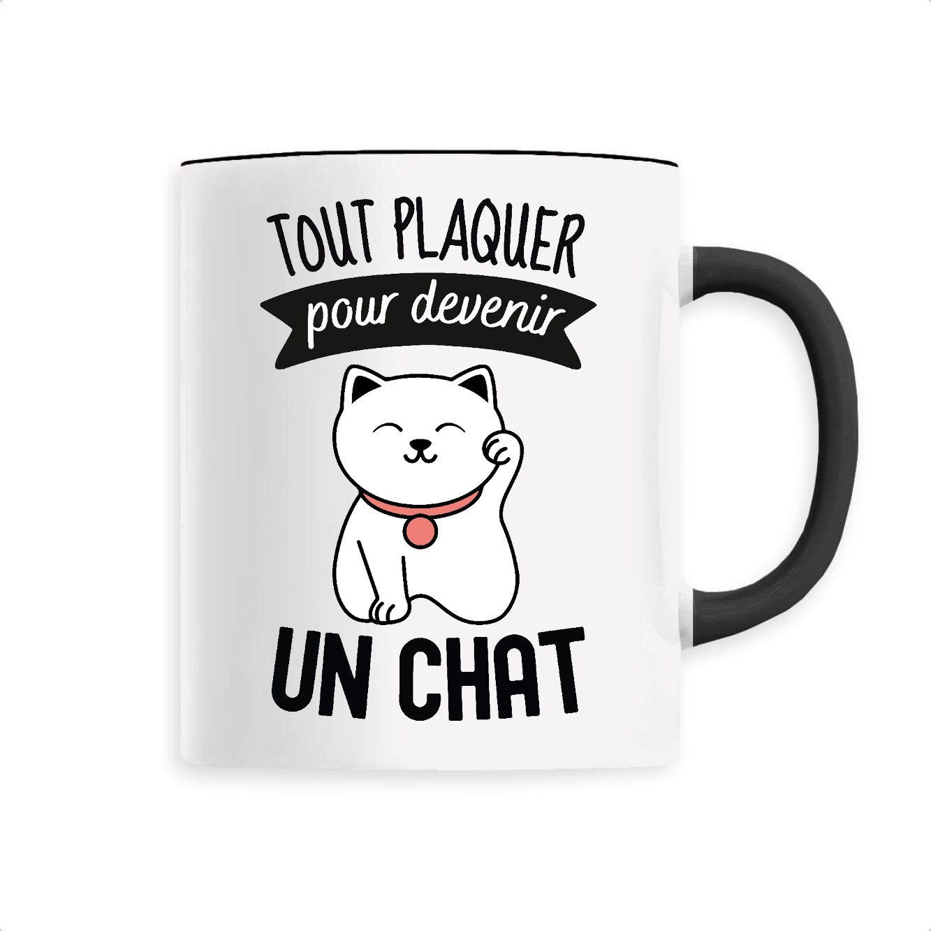 Mug Tout plaquer pour devenir un chat