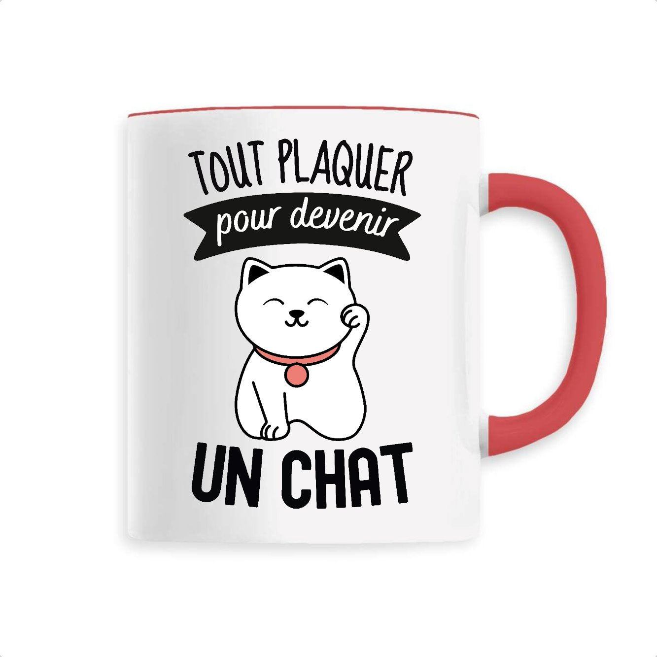 Mug Tout plaquer pour devenir un chat