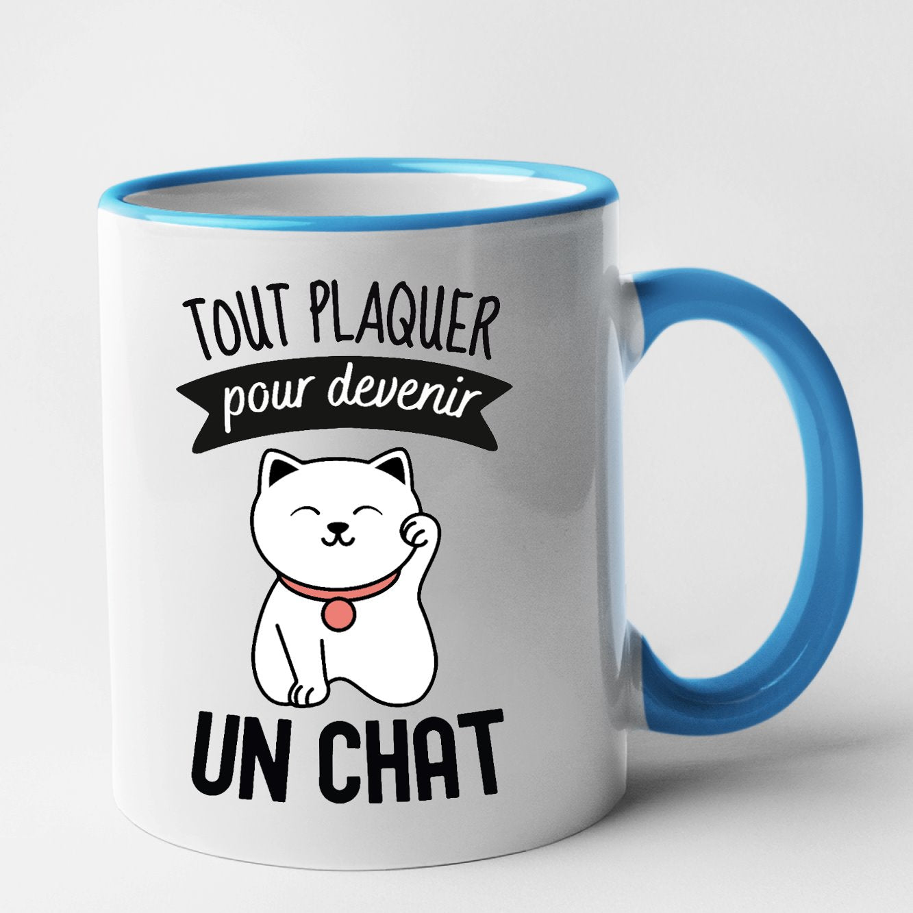 Mug Tout plaquer pour devenir un chat Bleu