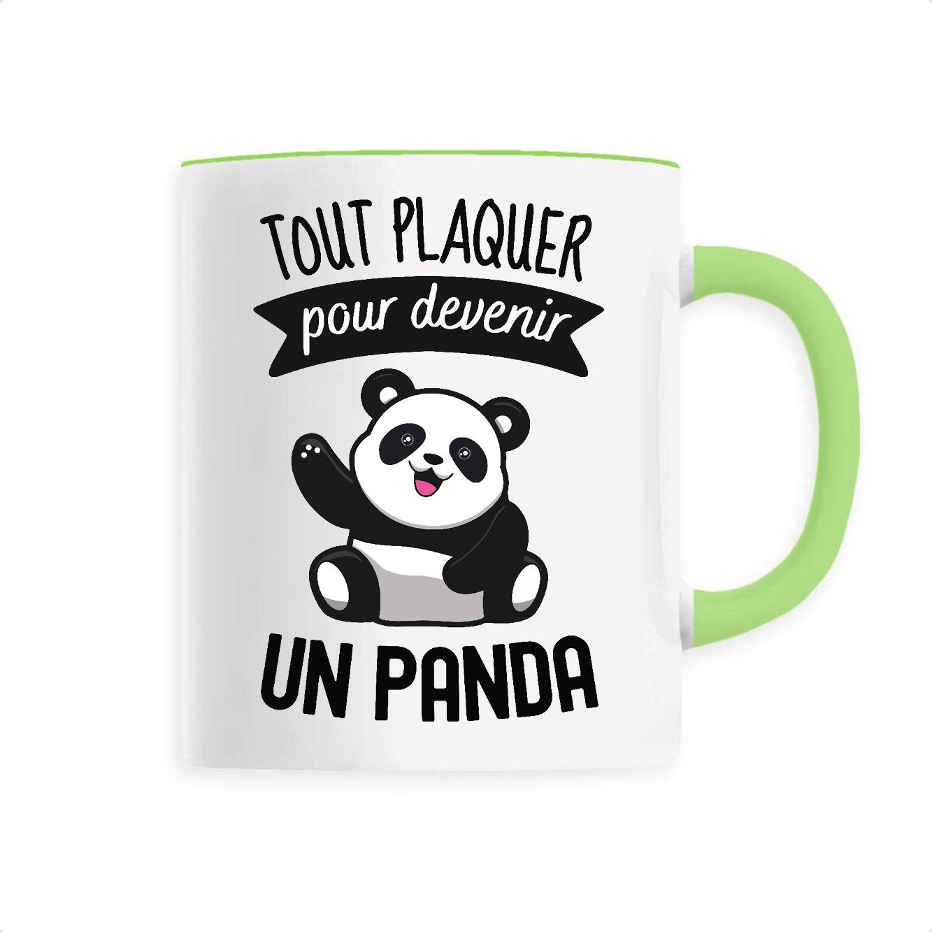 Mug Tout plaquer pour devenir un panda