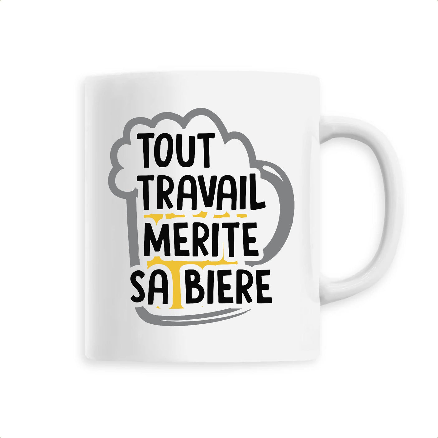 Mug Tout travail mérite sa bière