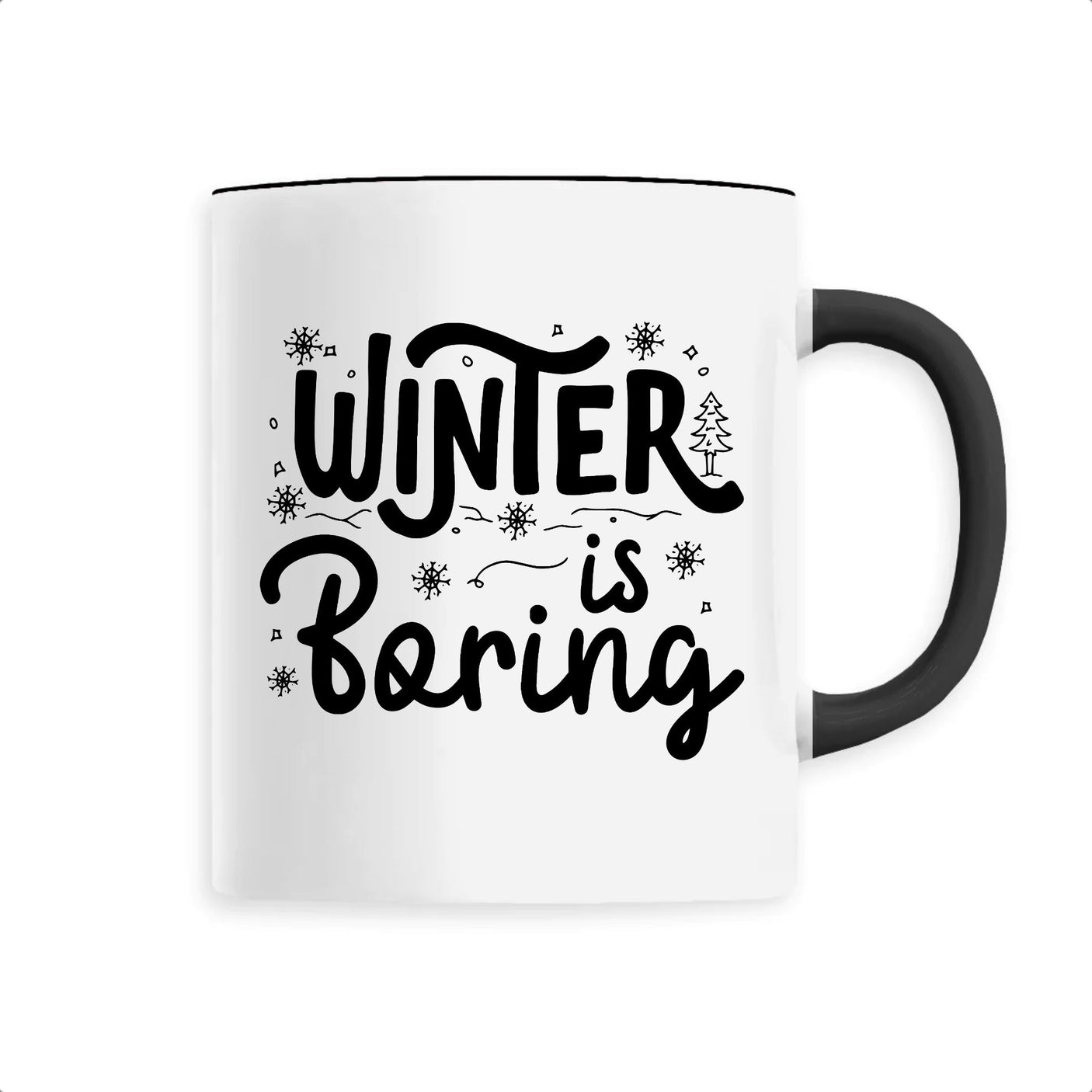 Mug Winter is boring