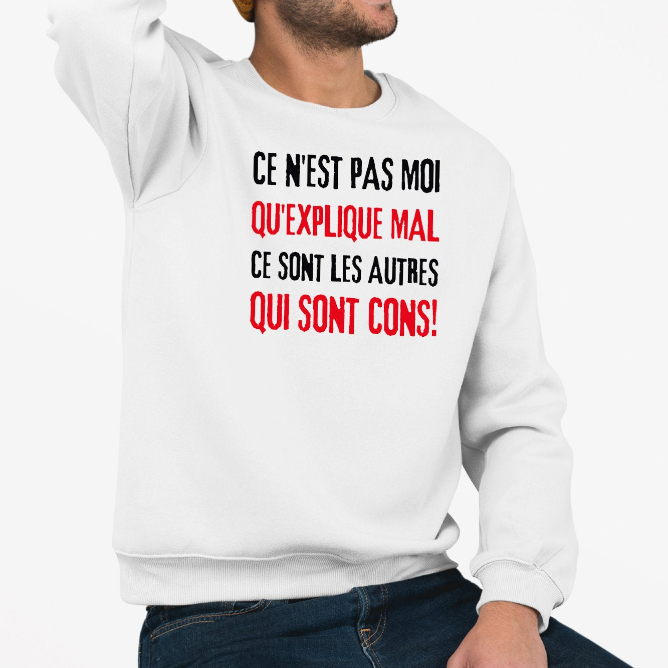 Sweat Adulte Ce n'est pas moi qui explique mal Blanc