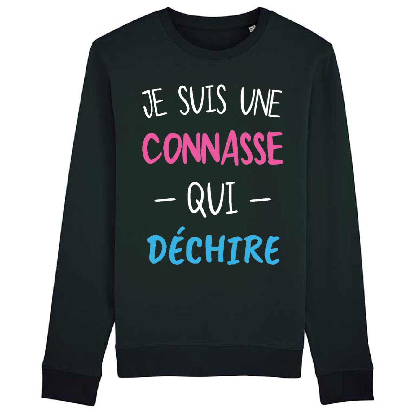 Sweat Adulte Connasse qui déchire