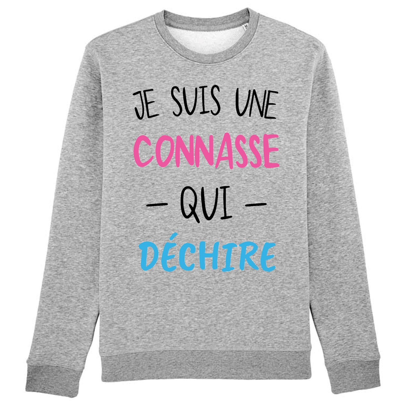 Sweat Adulte Connasse qui déchire