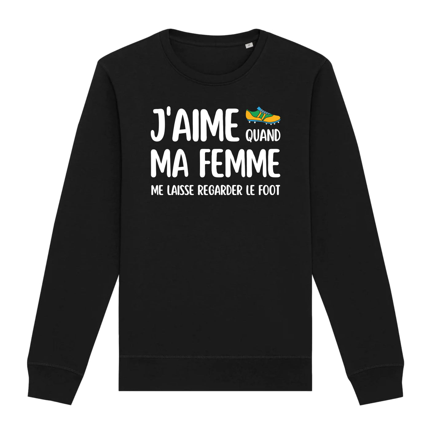 Sweat Adulte J'aime quand ma femme me laisse regarder le foot