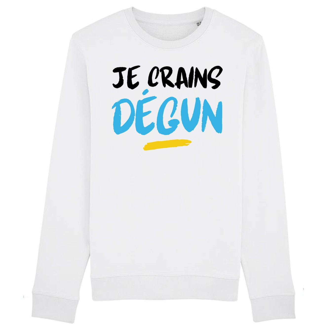 Sweat Adulte Je crains dégun