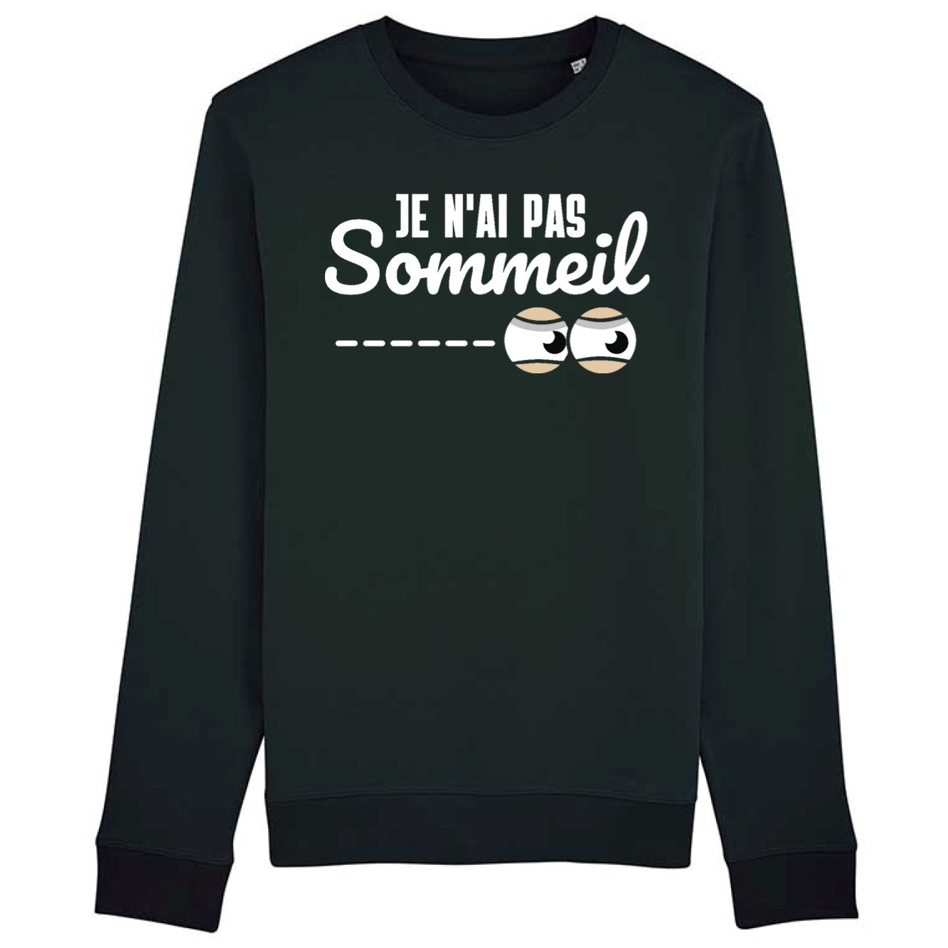 Sweat Adulte Je n'ai pas sommeil