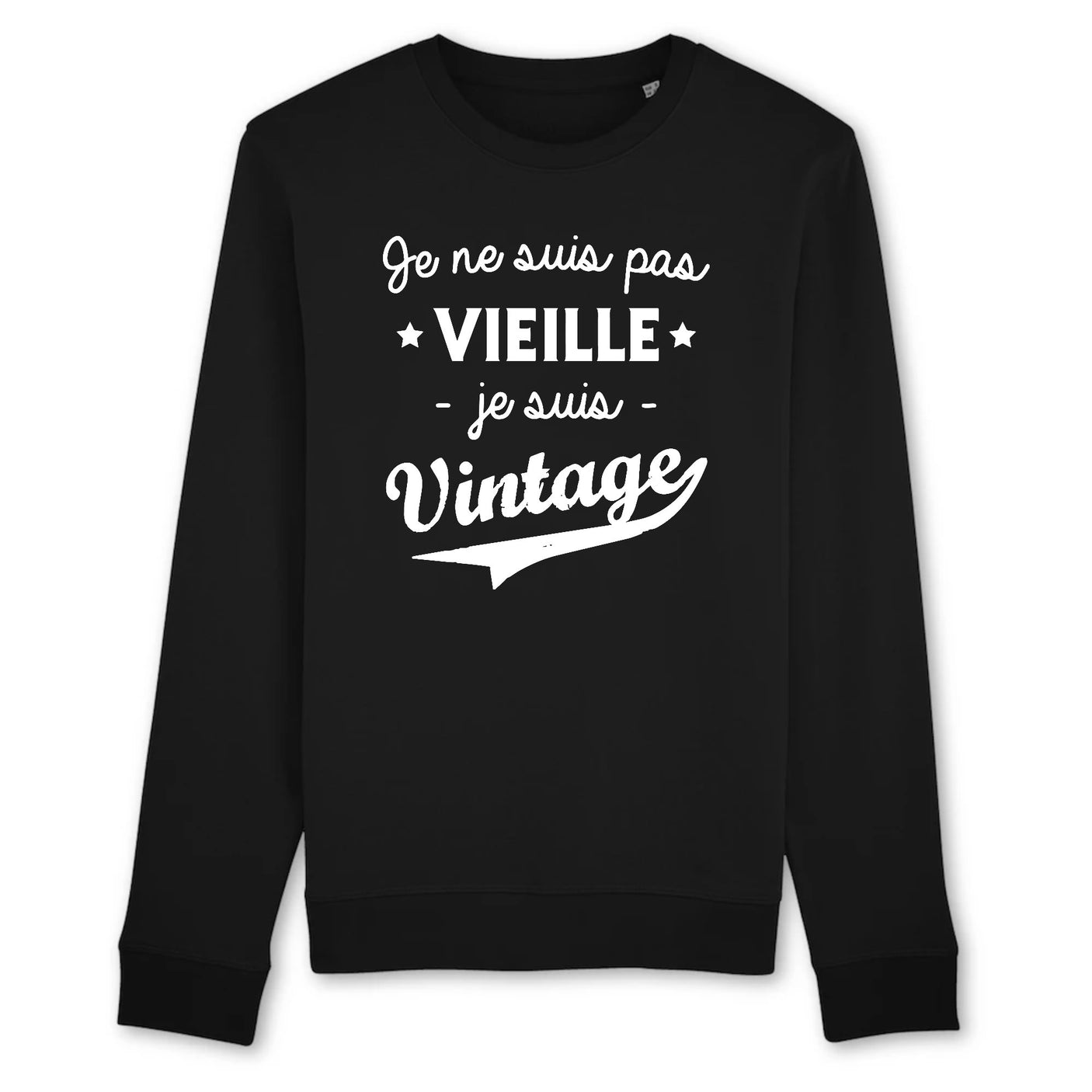 Sweat Adulte Je ne suis pas vieille je suis vintage