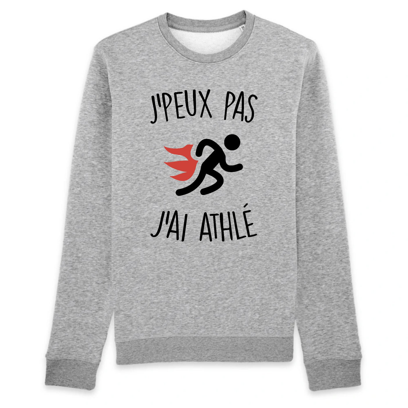Sweat Adulte J'peux pas j'ai athlé