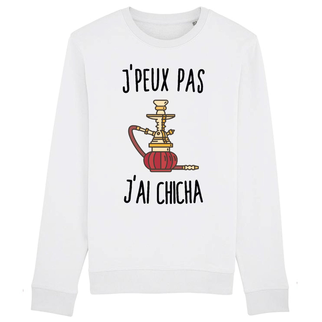 Sweat Adulte J'peux pas j'ai chicha
