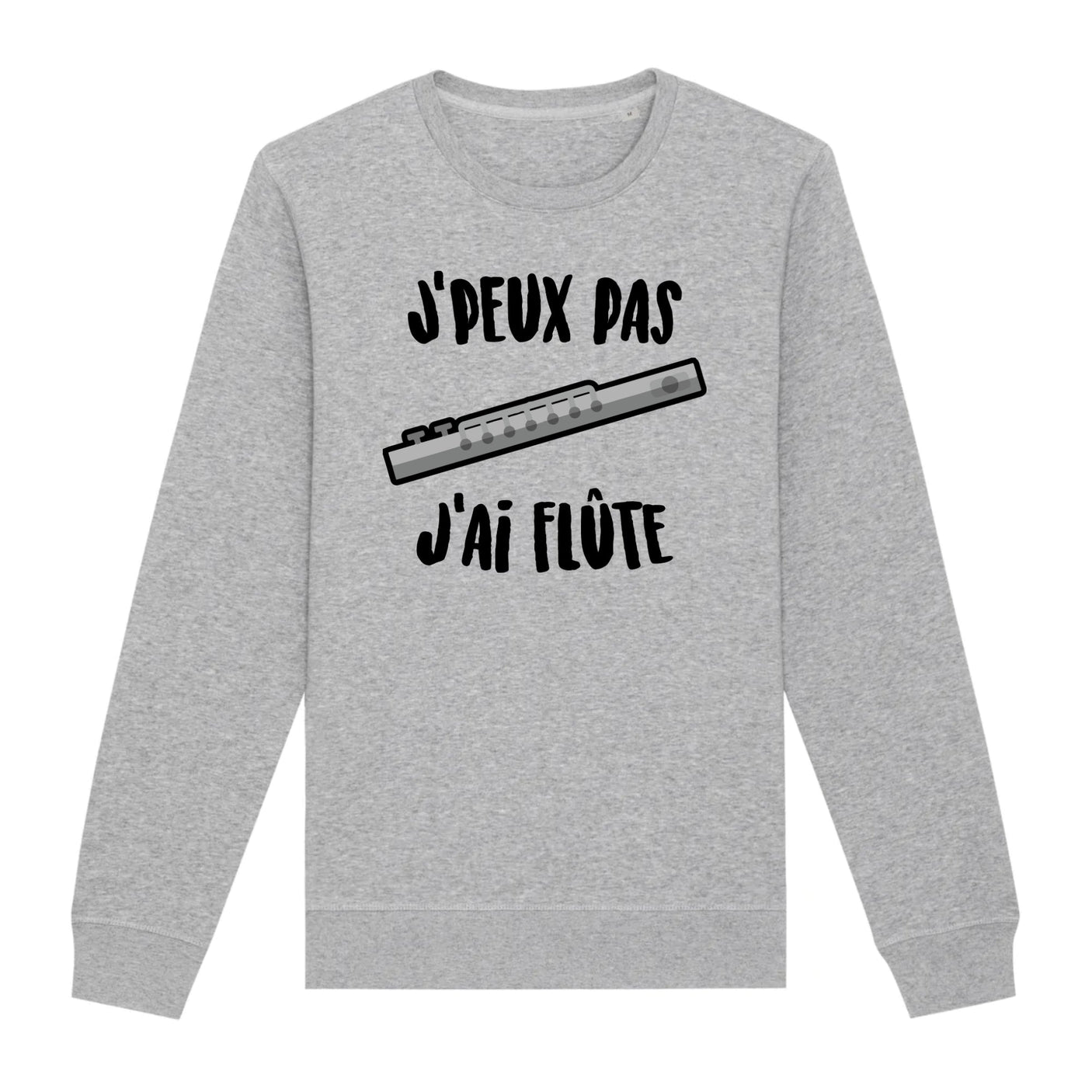 Sweat Adulte J'peux pas j'ai flûte