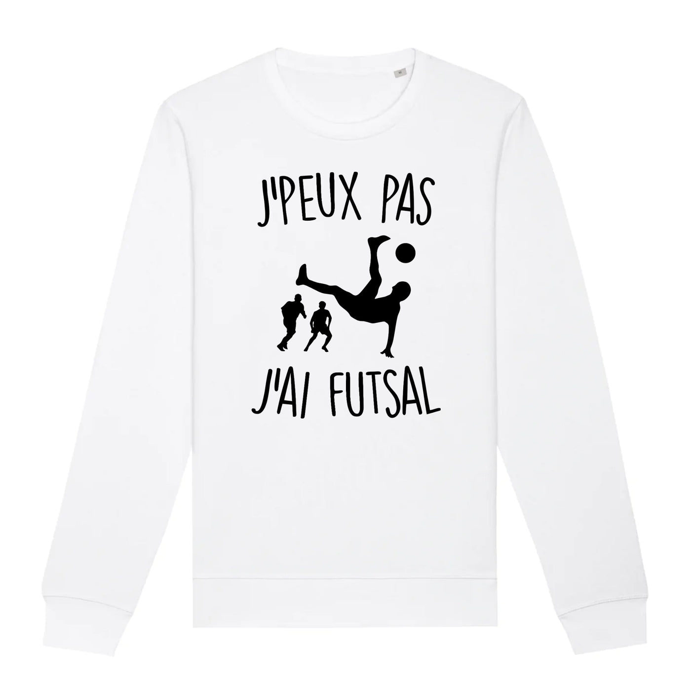 Sweat Adulte J'peux pas j'ai futsal