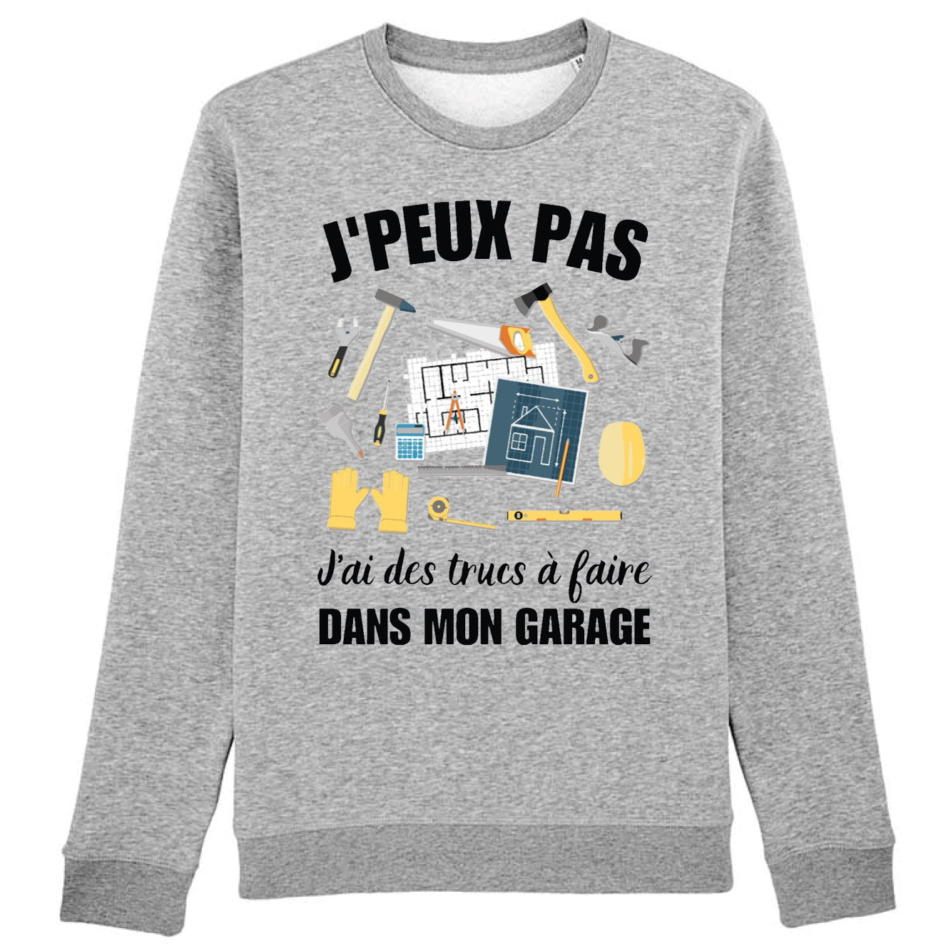Sweat Adulte J'peux pas j'ai garage