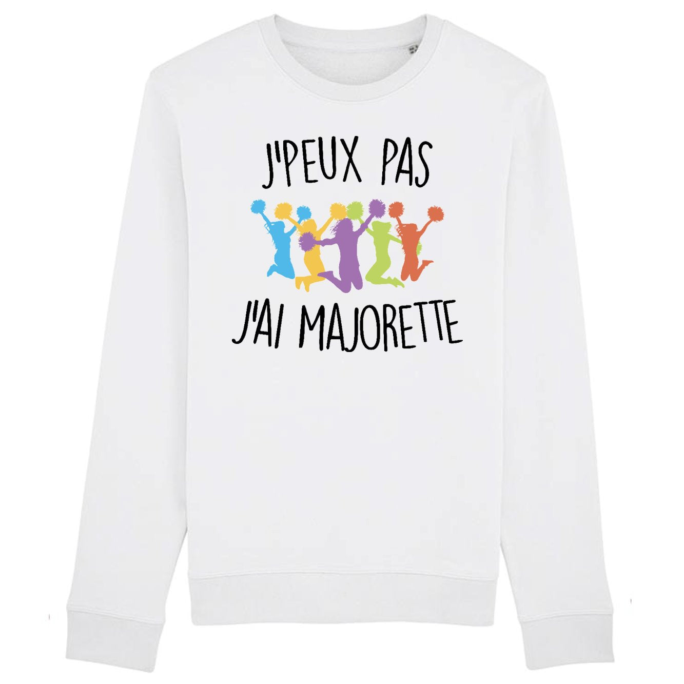 Sweat Adulte J'peux pas j'ai majorette