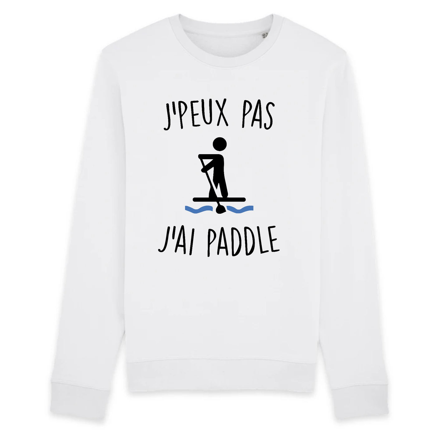 Sweat Adulte J'peux pas j'ai paddle