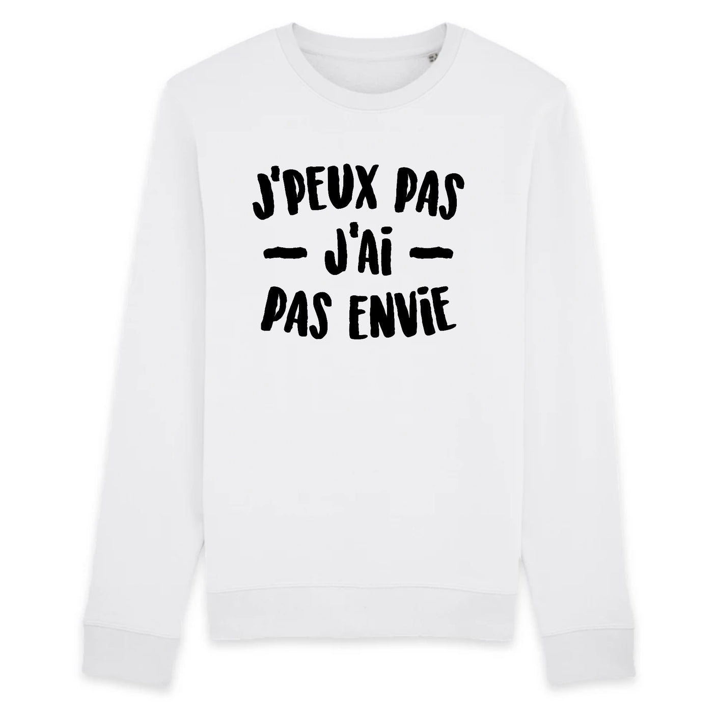 Sweat Adulte J'peux pas j'ai pas envie