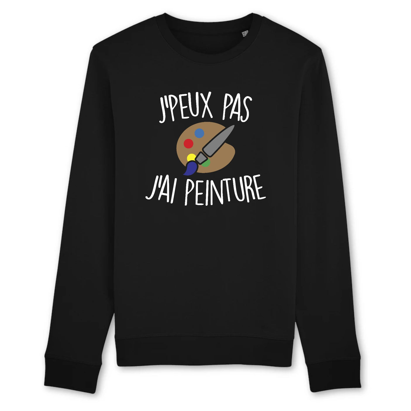 Sweat Adulte J'peux pas j'ai peinture