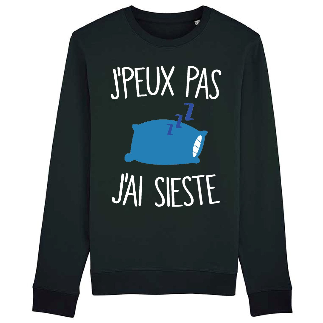 Sweat Adulte J'peux pas j'ai sieste