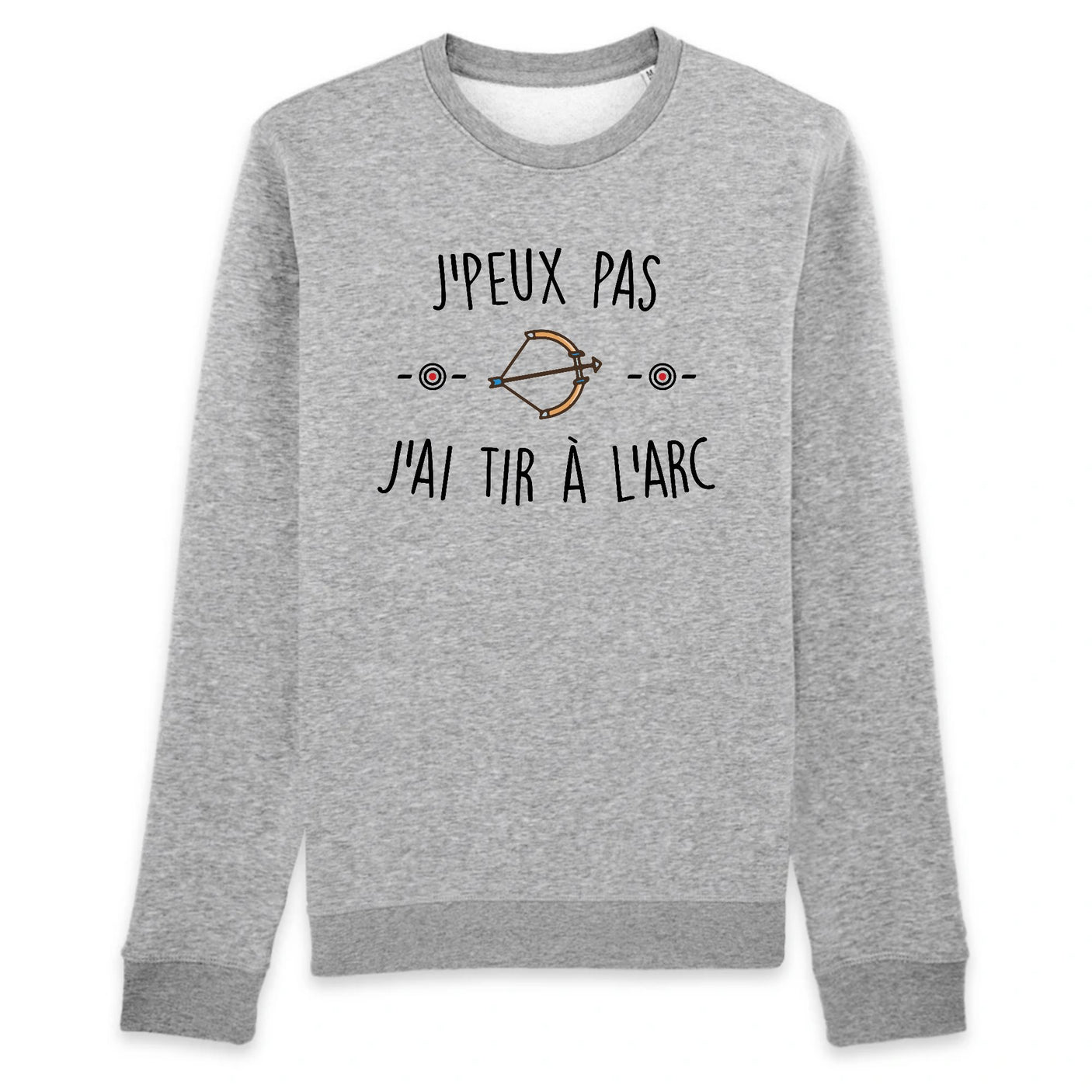 Sweat Adulte J'peux pas j'ai tir à l'arc