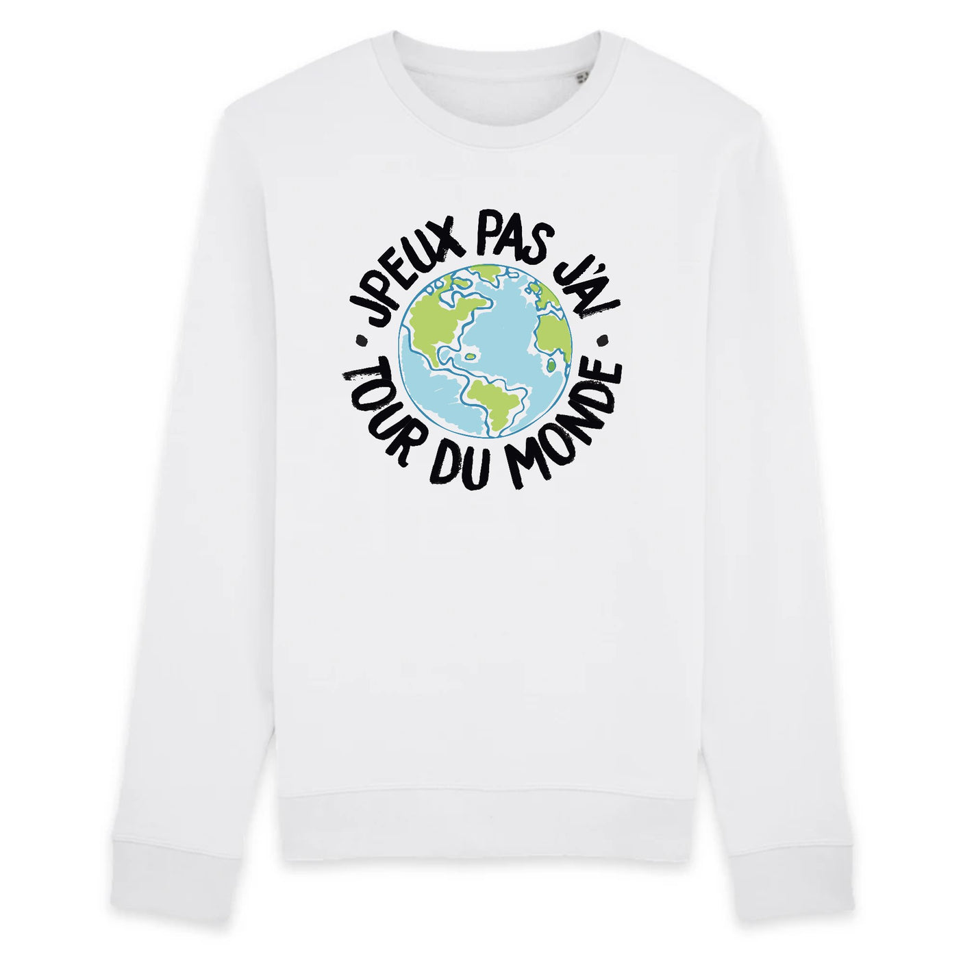 Sweat Adulte J'peux pas j'ai tour du monde