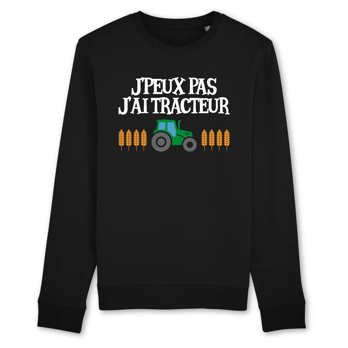 Sweat Adulte J'peux pas j'ai tracteur