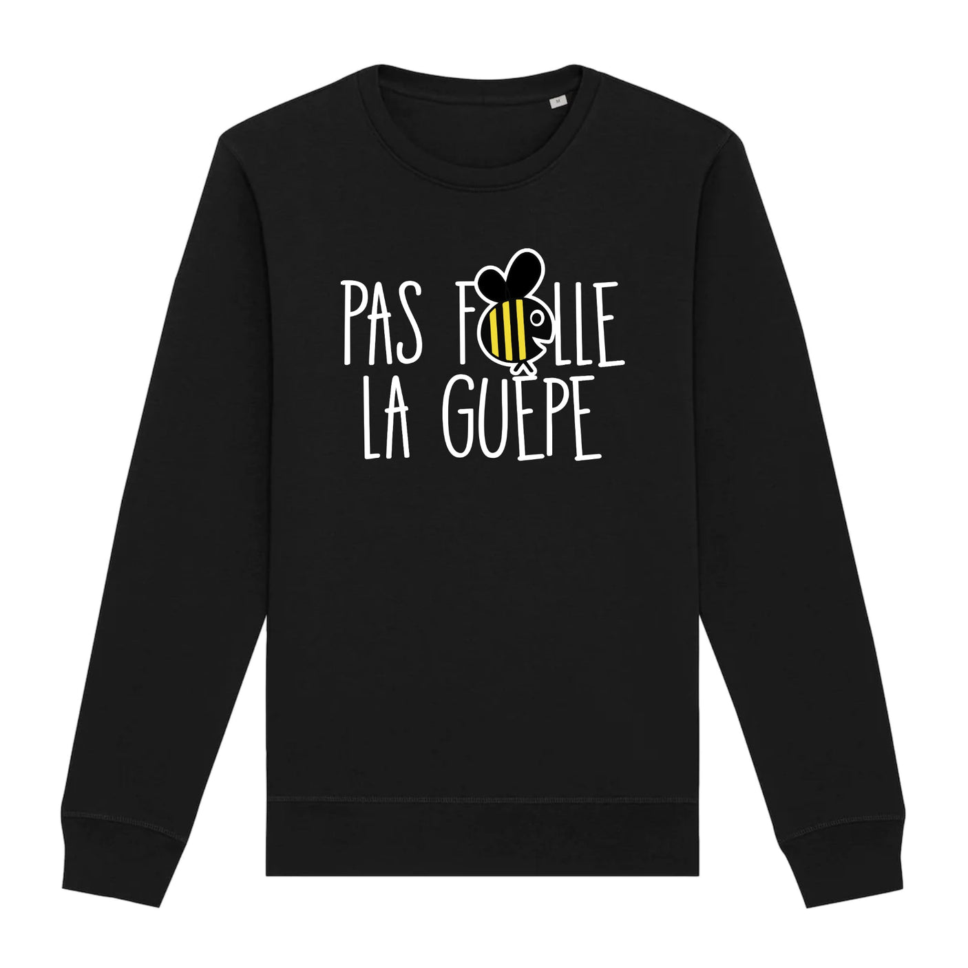 Sweat Adulte Pas folle la guêpe