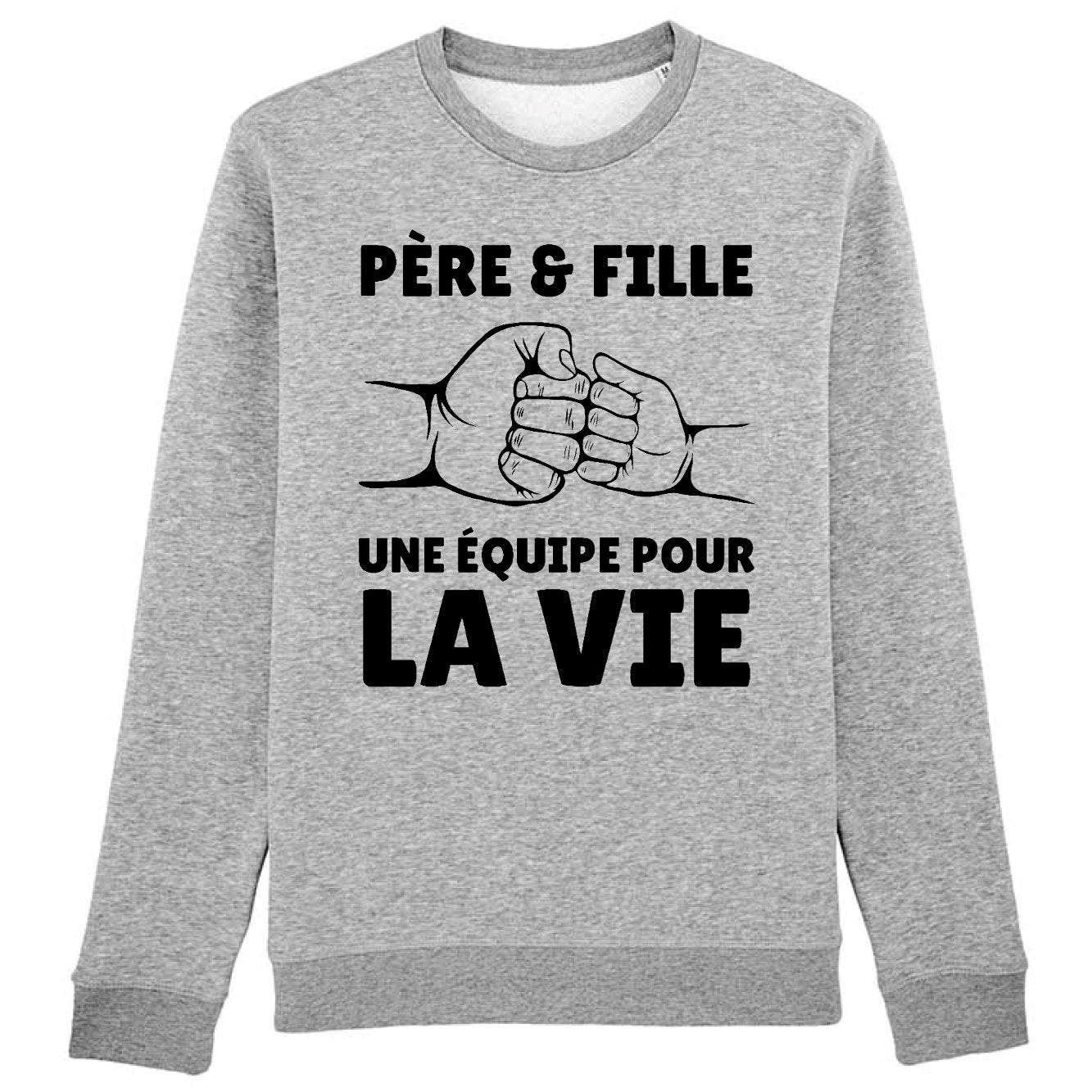 Sweat Adulte Père et fille une équipe pour la vie