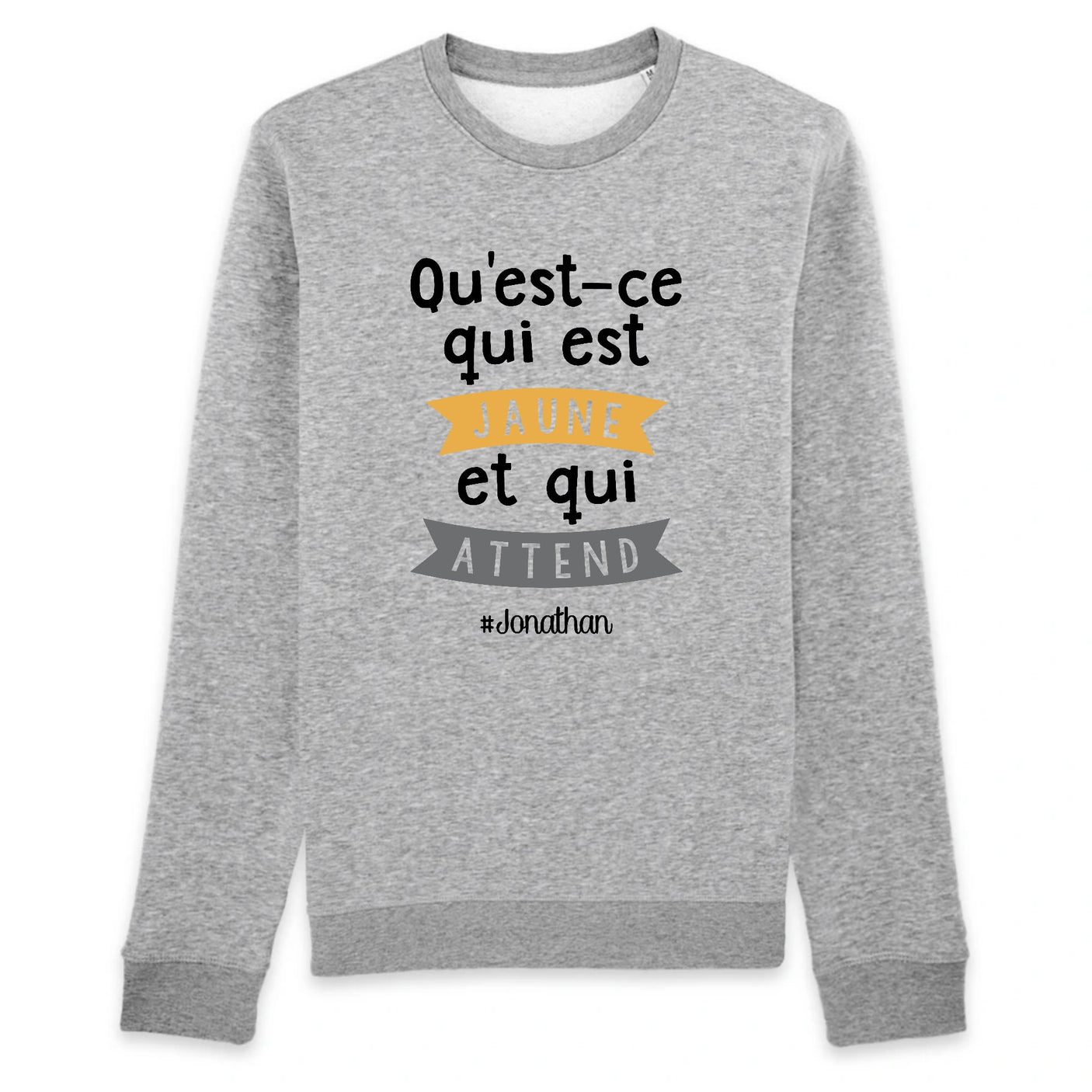Sweat Adulte Qu'est-ce qui est jaune Jonathan