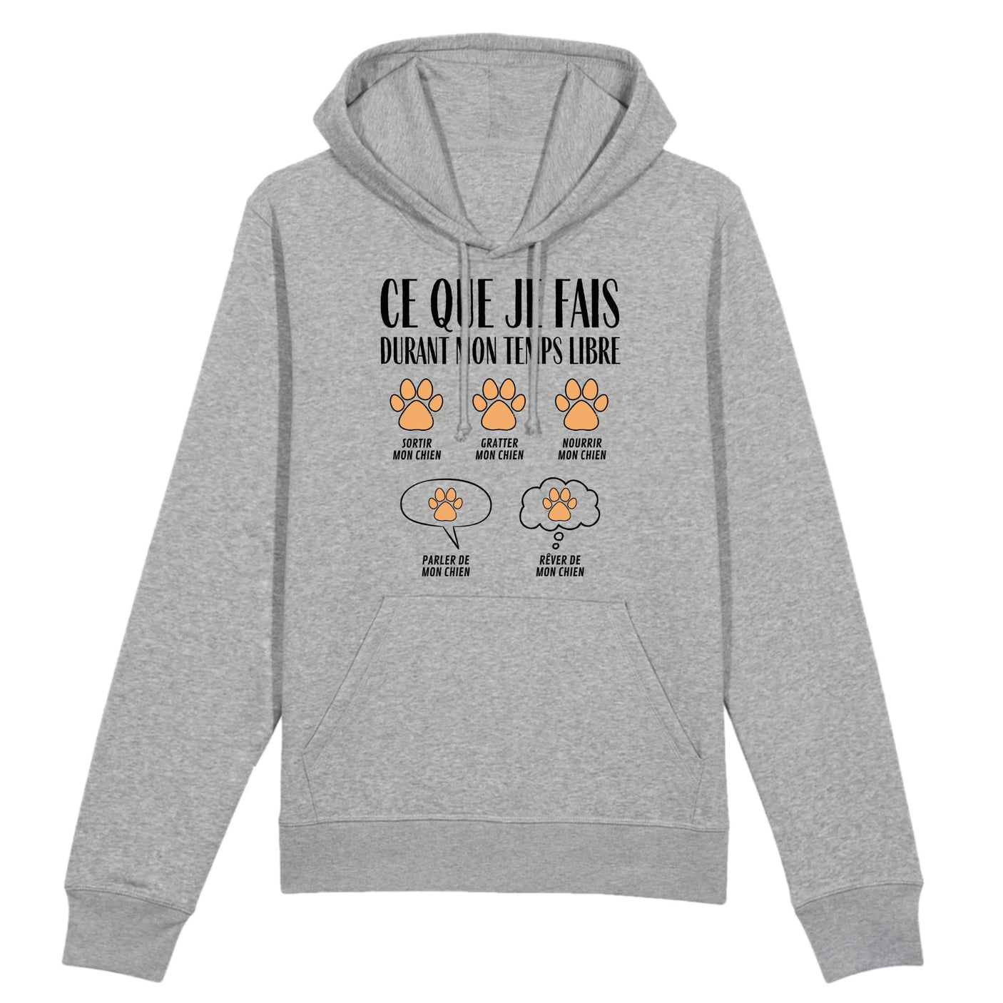 Sweat Capuche Adulte Ce que je fais durant mon temps libre Chien