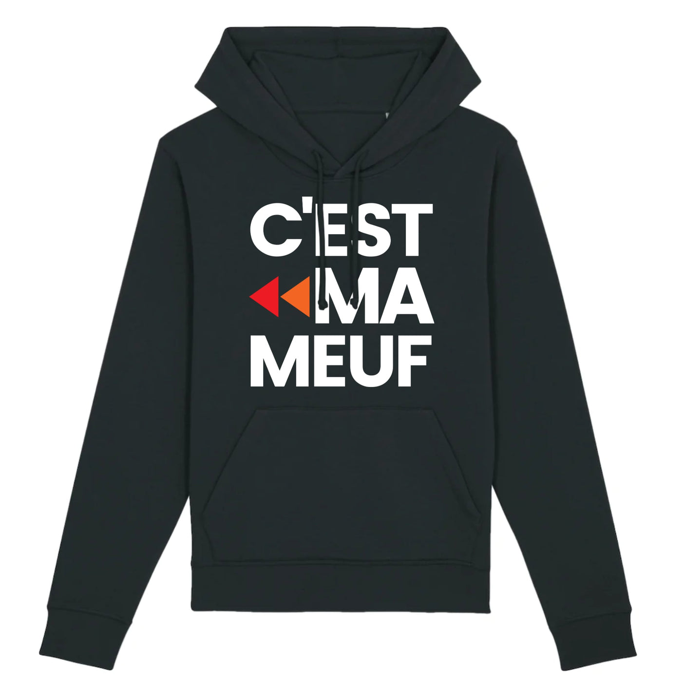 Sweat Capuche Adulte C'est ma meuf