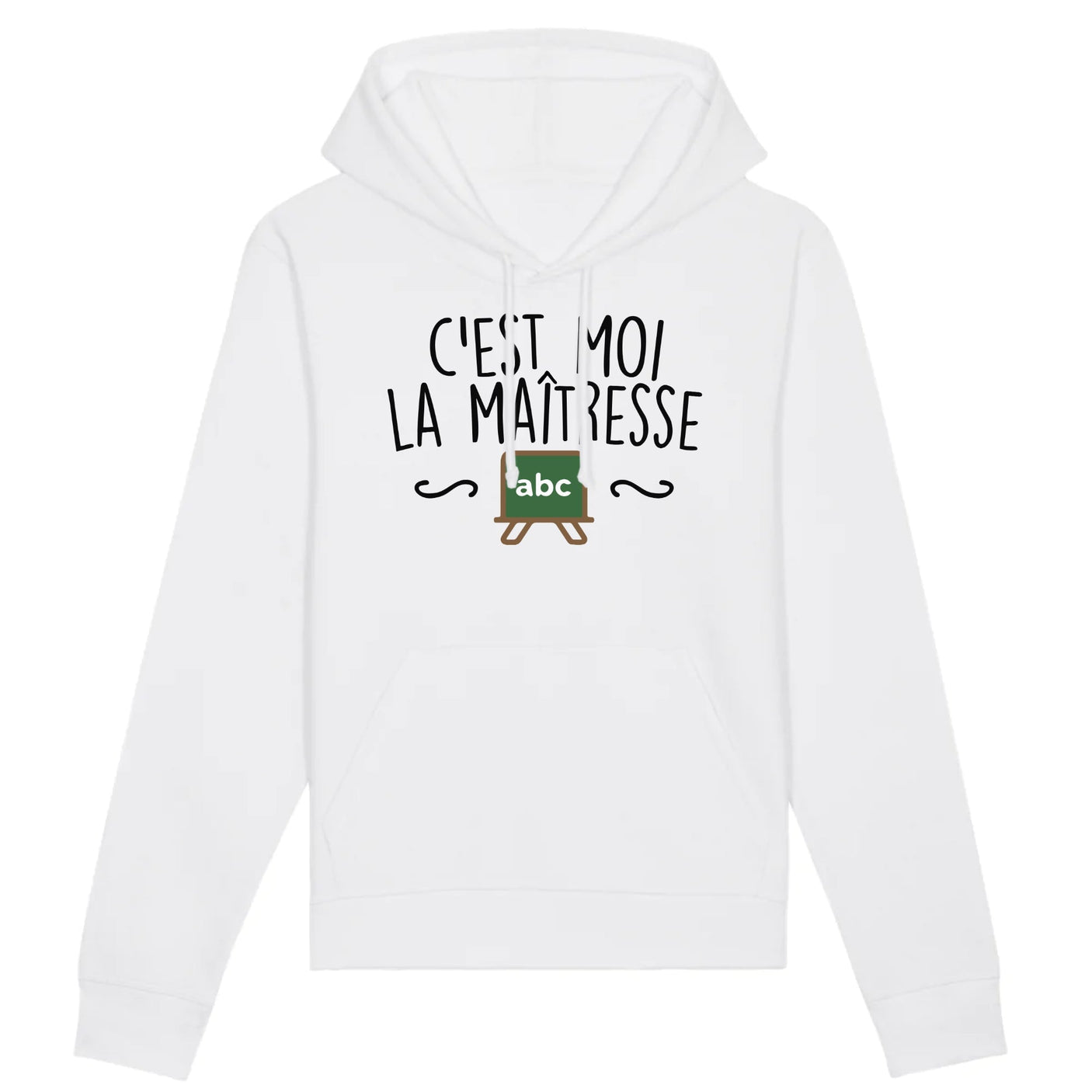 Sweat Capuche Adulte C'est moi la maîtresse