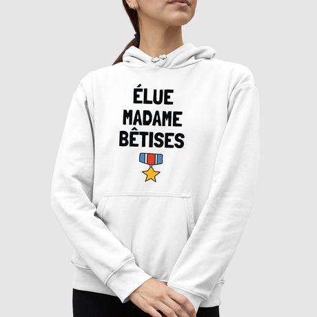 Sweat Capuche Adulte Élue madame bêtises Blanc