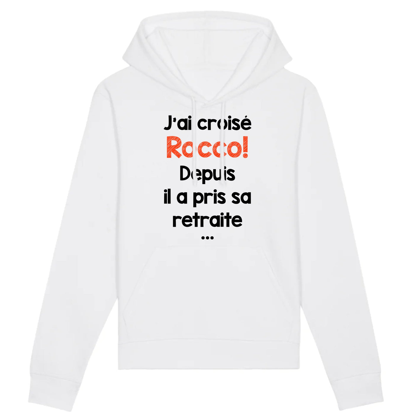 Sweat Capuche Adulte J'ai croisé Rocco