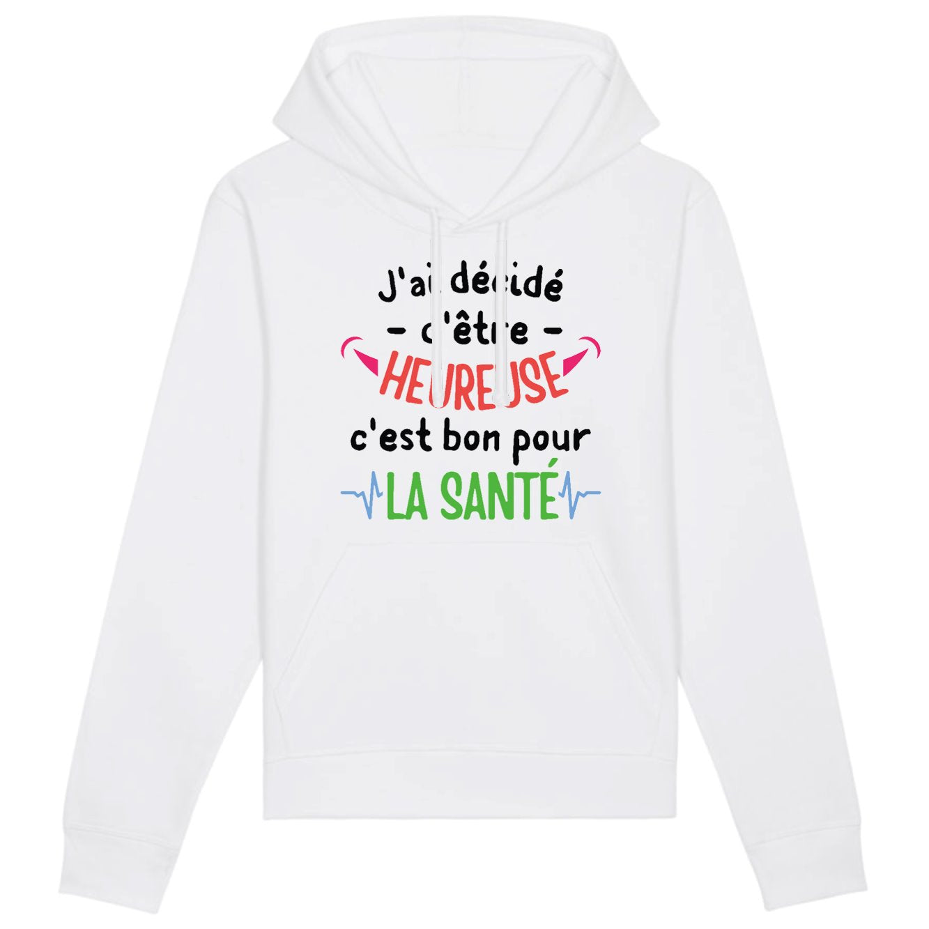 Sweat Capuche Adulte J'ai décidé d'être heureuse