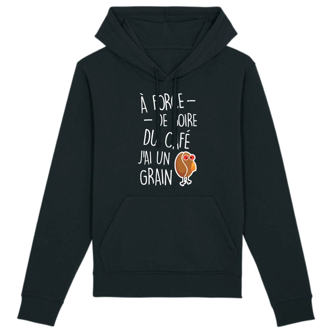 Sweat Capuche Adulte J'ai un grain de café