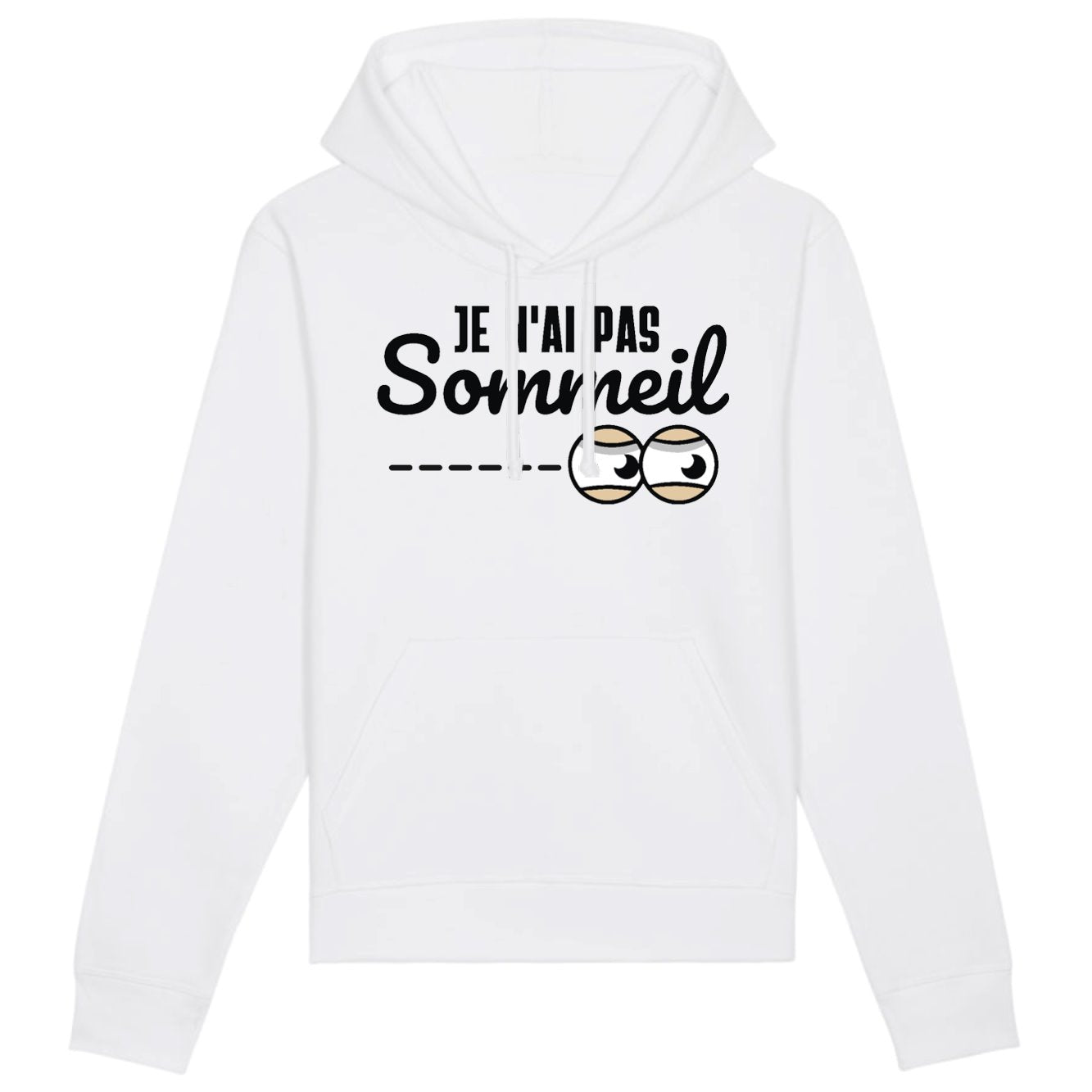 Sweat Capuche Adulte Je n'ai pas sommeil