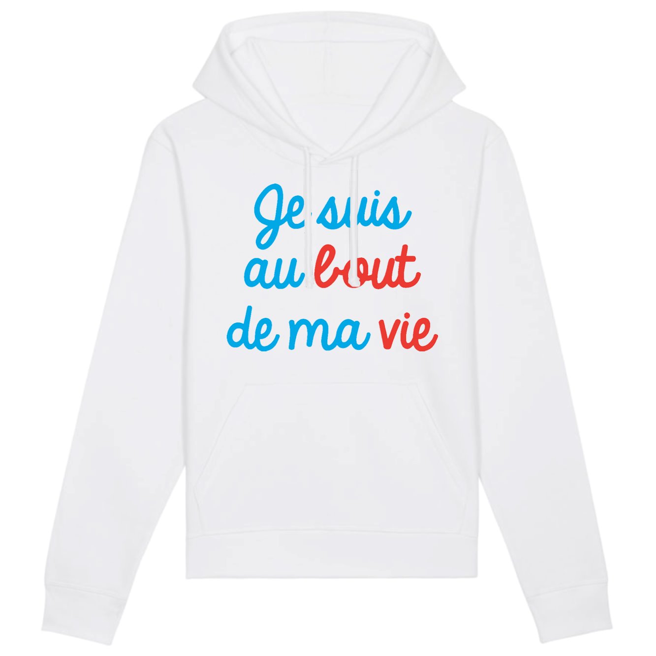 Sweat Capuche Adulte Je suis au bout de ma vie