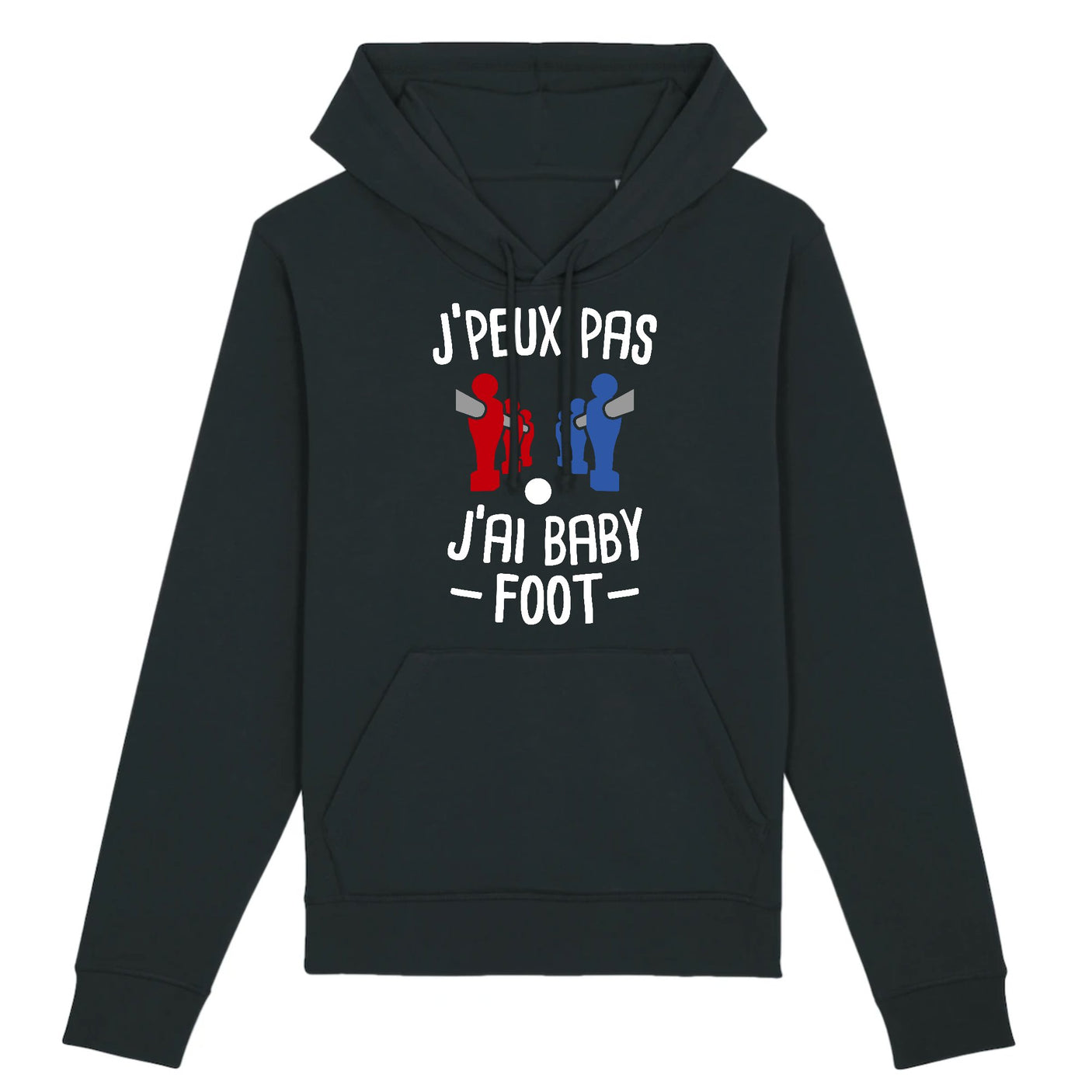 Sweat Capuche Adulte J'peux pas j'ai baby-foot