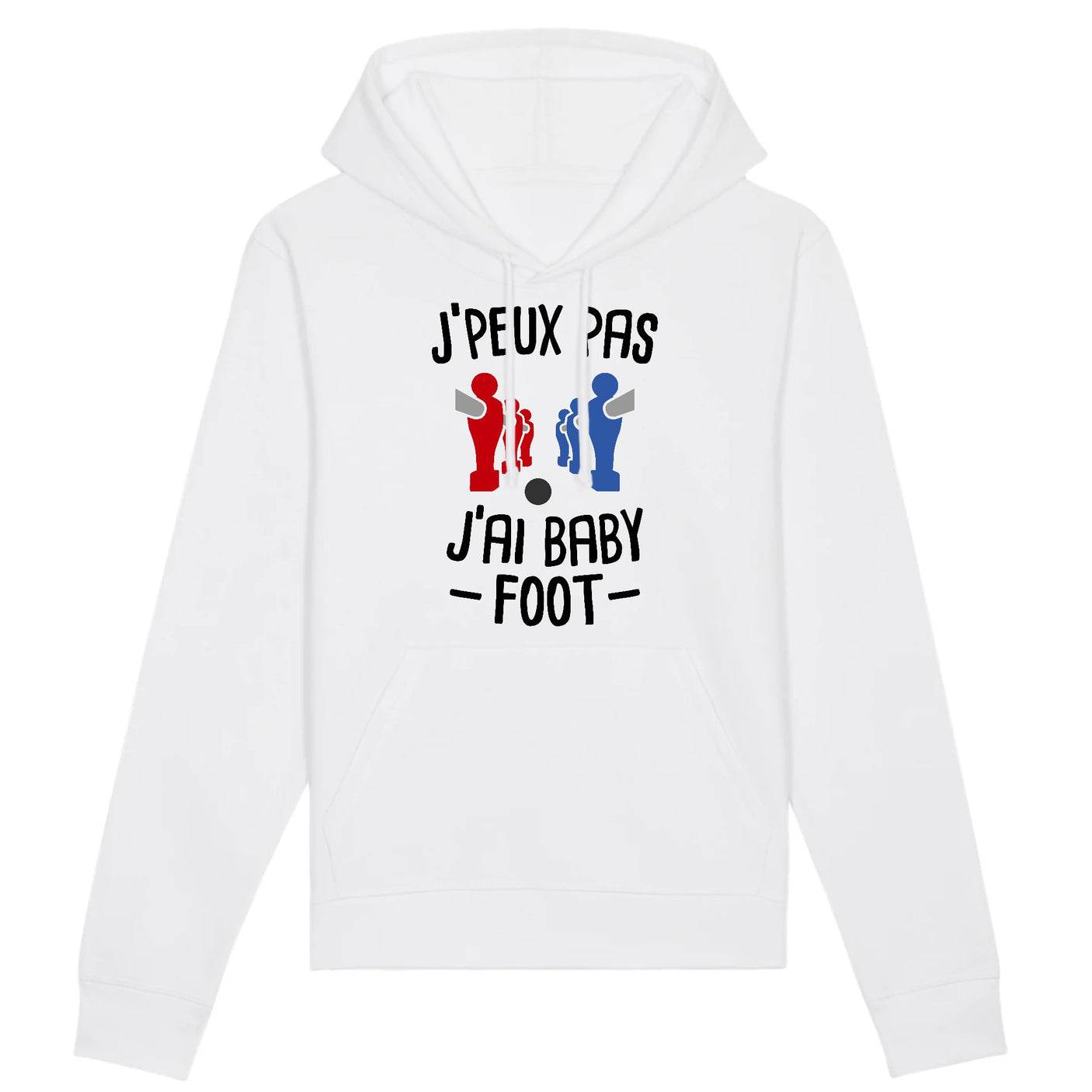 Sweat Capuche Adulte J'peux pas j'ai baby-foot
