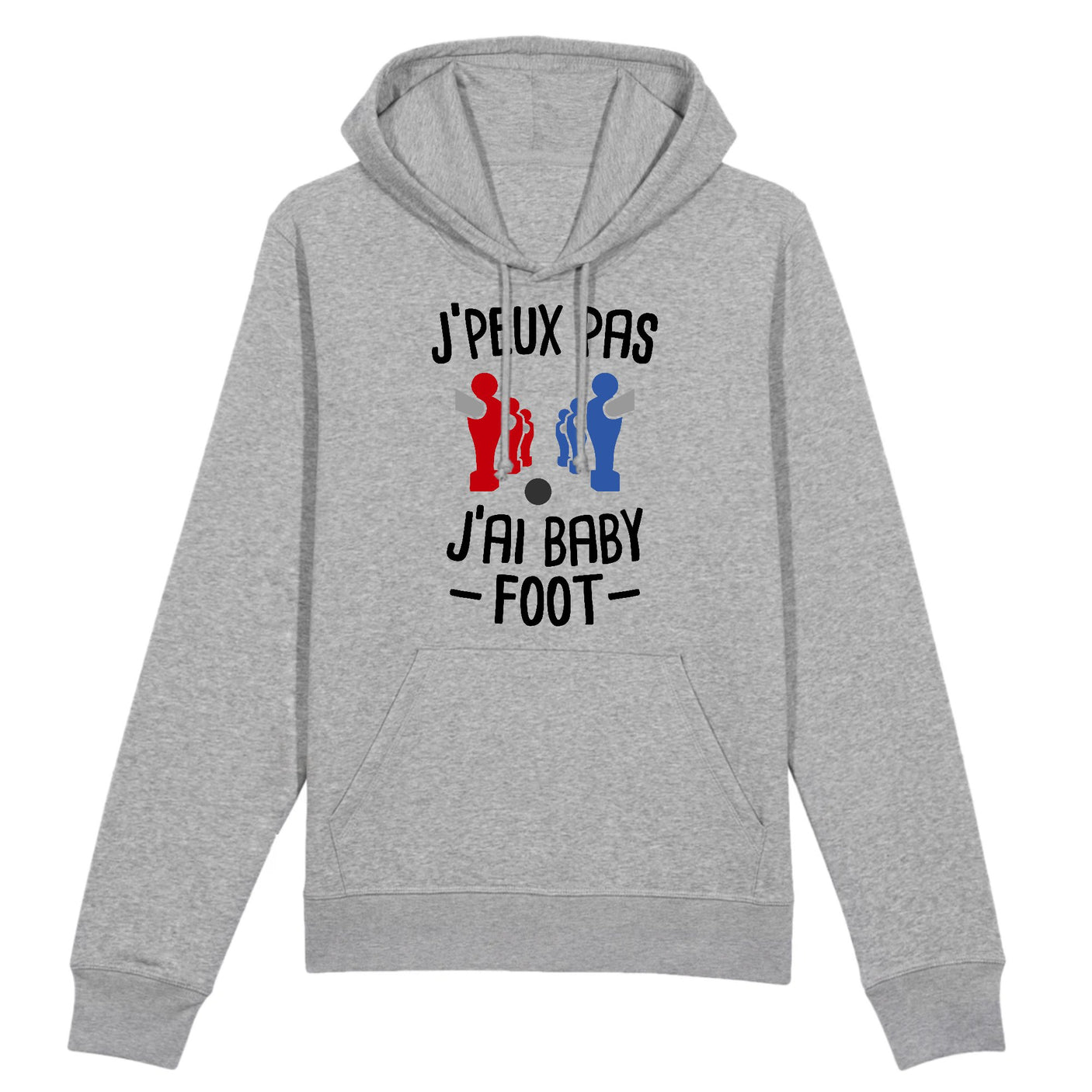 Sweat Capuche Adulte J'peux pas j'ai baby-foot