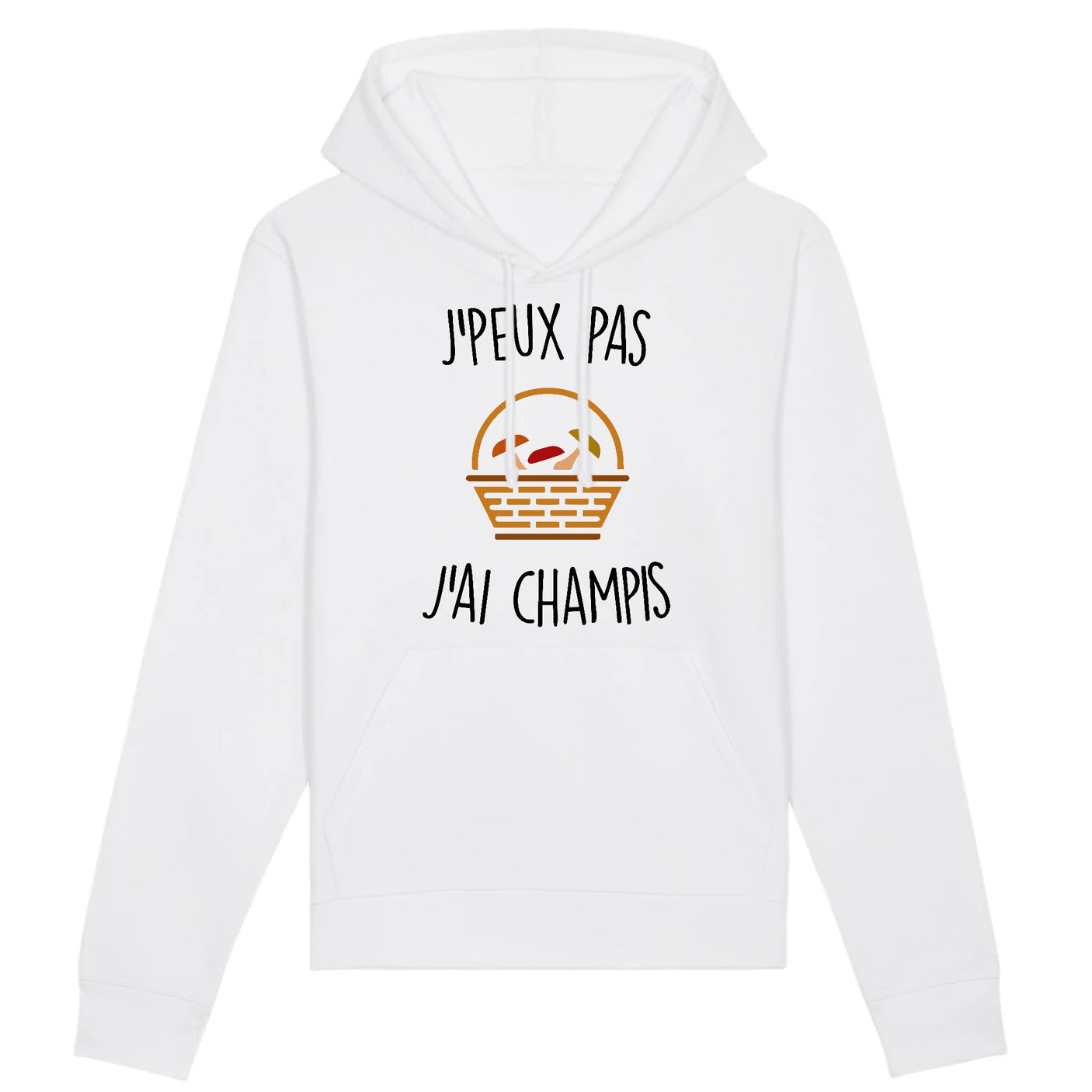 Sweat Capuche Adulte J'peux pas j'ai champignons