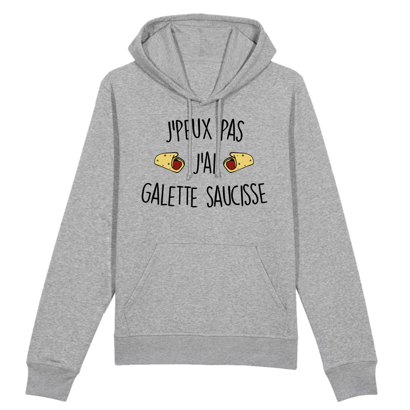 Sweat Capuche Adulte J'peux pas j'ai galette saucisse