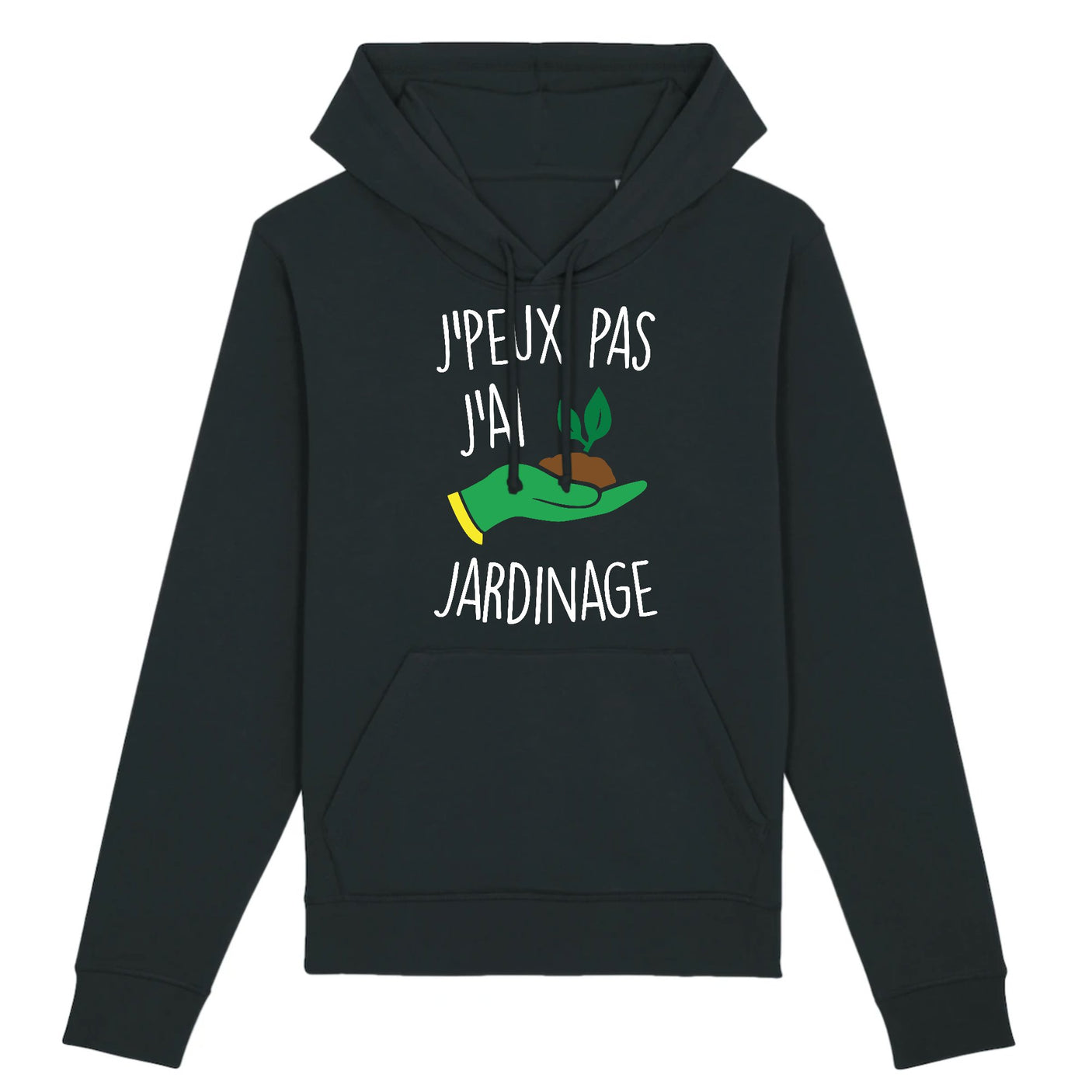 Sweat Capuche Adulte J'peux pas j'ai jardinage