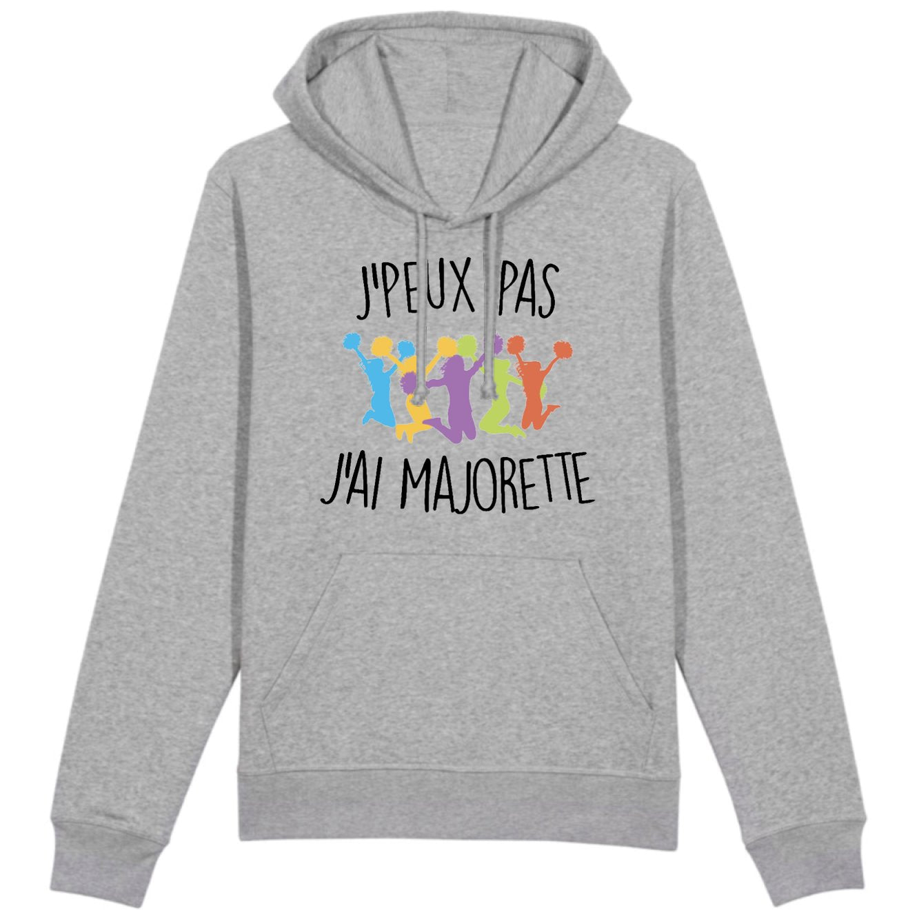 Sweat Capuche Adulte J'peux pas j'ai majorette