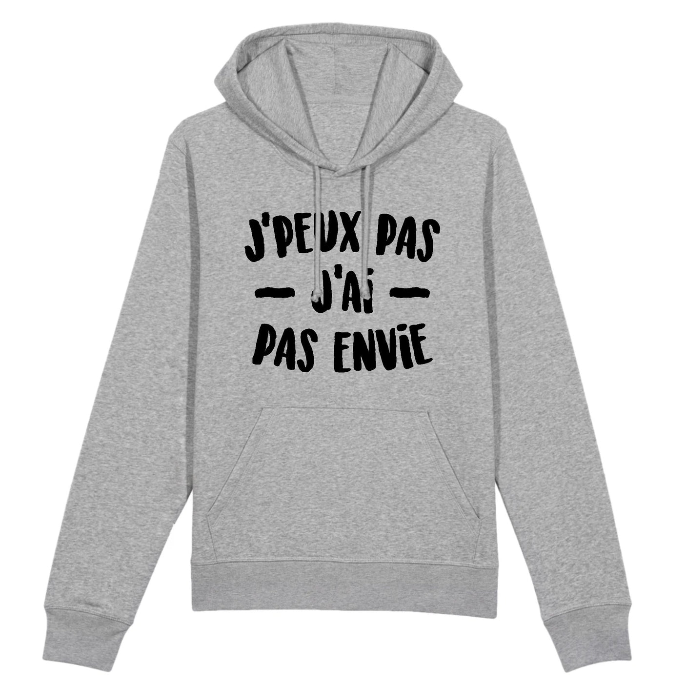 Sweat Capuche Adulte J'peux pas j'ai pas envie