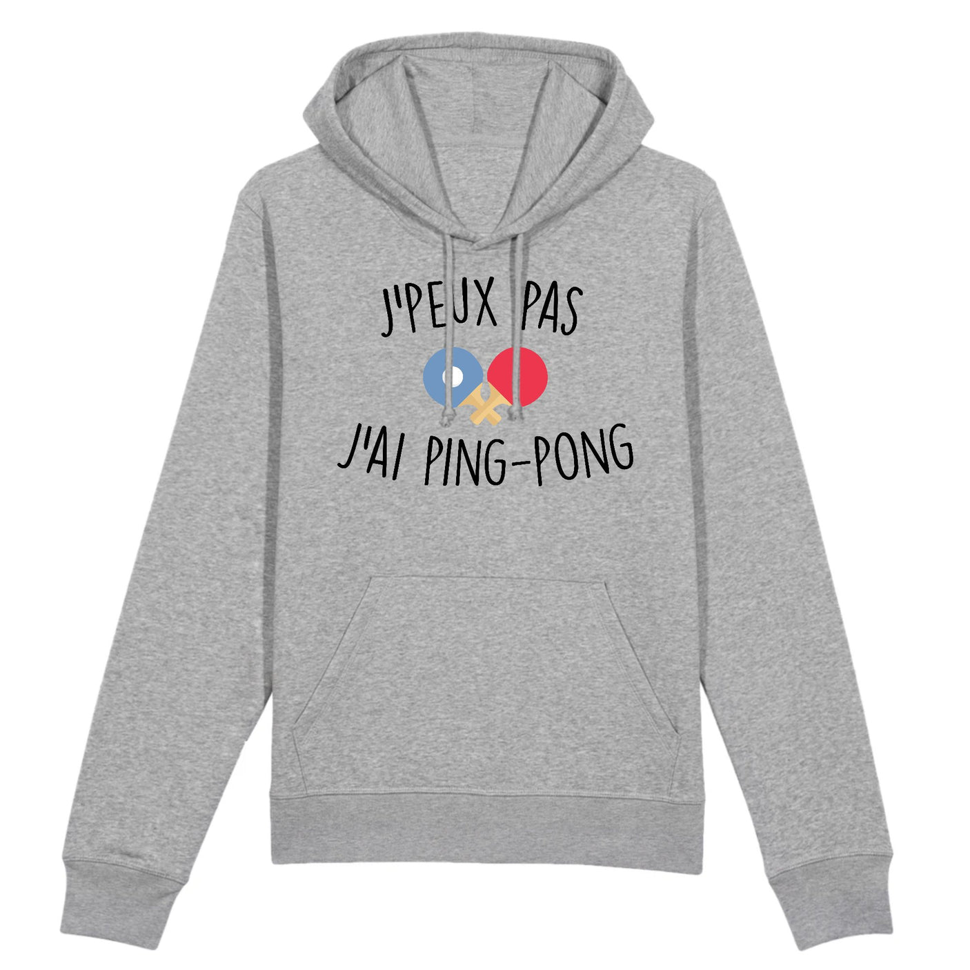 Sweat Capuche Adulte J'peux pas j'ai ping-pong