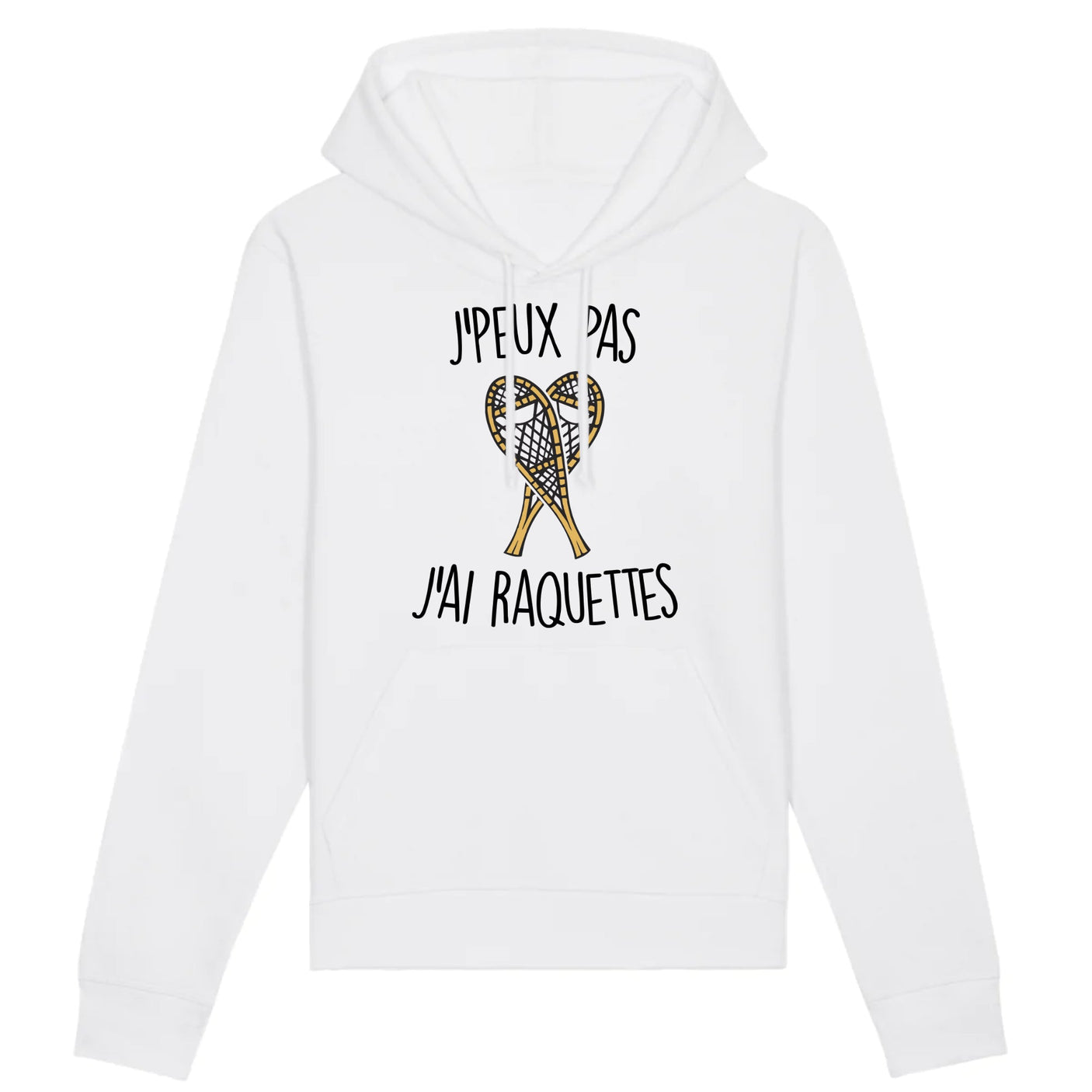 Sweat Capuche Adulte J'peux pas j'ai raquettes